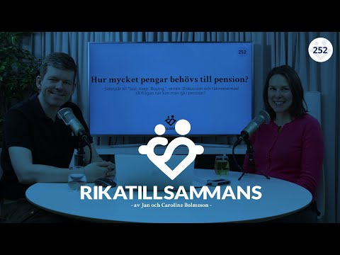#252 - Hur mycket pengar behövs för att gå i pension? Med räkneexempel | Just. Keep. Buying. - Del 3