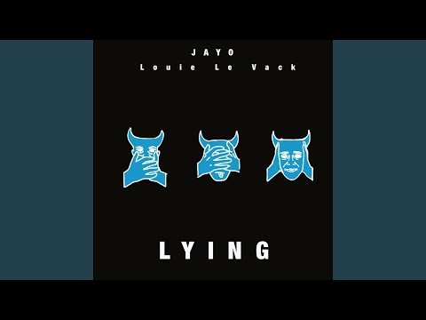 Lying (feat. Louie Le Vack)