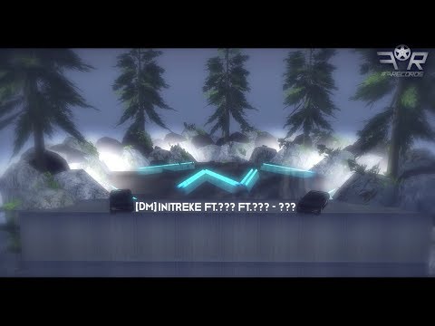 [DM] iNitreke ft.??? ft.??? - ???