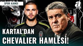 Beşiktaş’ta Yılın Transferi: Lucas Chevalier Hamlesi