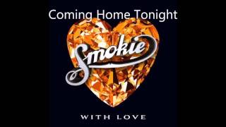 Smokie - Coming Home Tonight