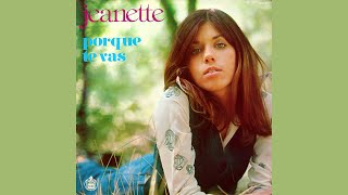 Jeanette - Pourquoi Tu Vis (Porque Te Vas)