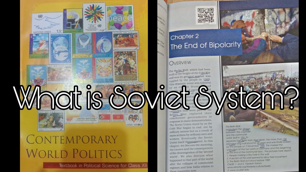 Class12||The End of Bipolarity||Ch.-2Part-2||What is the soviet system?||Contemporary World Politics