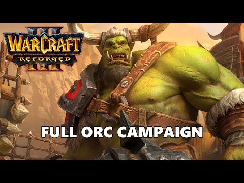 Warcraft III Reforged Orc Campaign Full Gameplay Walkthrough 4K 60FPS ULTRA HD [RTX 4080]