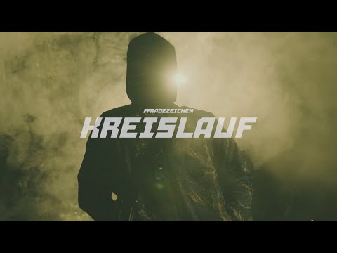FFRAGEZEICHEN - KREISLAUF (prod. by Dieser Carter)