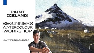 Painting Iceland in Watercolor: Beginner's Workshop