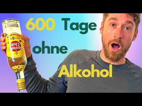 600 Tage ohne Alkohol - DAMIT hatte ich Probleme!