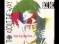 Ice Mc - Think About The Way(Bom digi bom ...