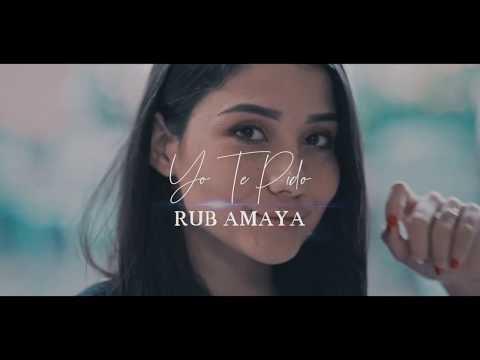 Rub Amaya - Yo Te Pido Video Oficial