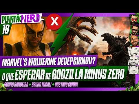 REVIEW DE MARVEL’S WOLVERINE + GODZILLA MINUS ZERO + NOVO AVATAR – Plantão Nerd. #018