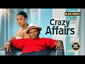 CRAZY AFFAIRS  (MIMI ORJIEKWE, OSITA IHEME) Nigerian Movies | Latest Nigerian  Movie