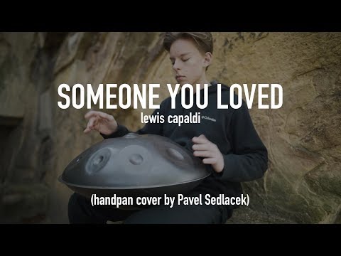 Someone You Loved  - Lewis Capaldi (Handpan Cover by Pavel Sedlacek)