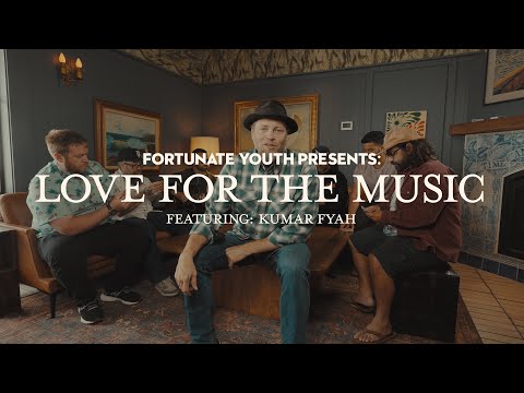 Fortunate Youth - Love for the Music (Official Music Video)