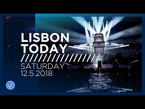 Lisbon Today #14 (12 May 2018): Watch the Grand Final of the 2018 Eurovision Song Contest LIVE!
