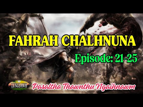 FAHRAH CHALHNUNA# Episode: 21-25