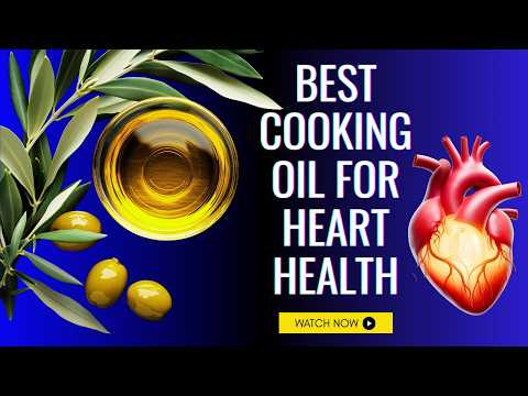 10 Best Heart-Healthy Cooking Oils (And How to Use Them)