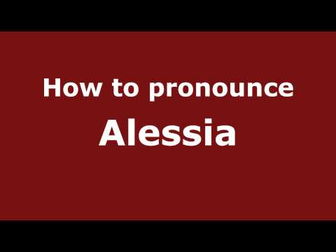 How to pronounce Alessia