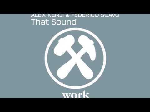Alex Kenji & Federico Scavo - That Sound [Official]