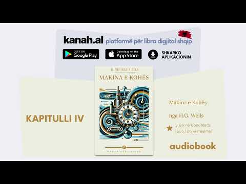 Makina e Kohës – Kapitulli IV | Audiolibër (Audiobook Shqip)