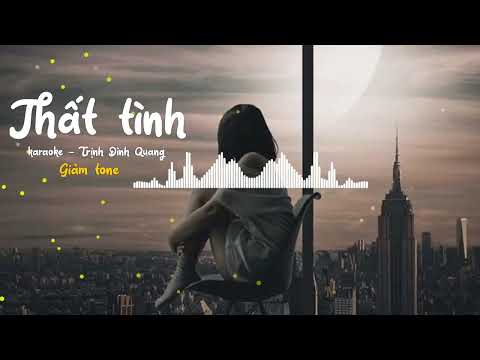 Thất tình - karaoke giảm tone