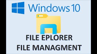 Windows 10 - File Explorer & Management - How to Organize Computer Files and Folders System Tutorial
