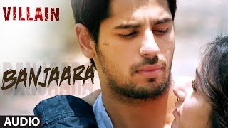 Ek Villain: Banjaara Full Song (Audio)  Shraddha K