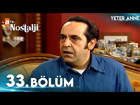 Yeter Anne 33. Bölüm