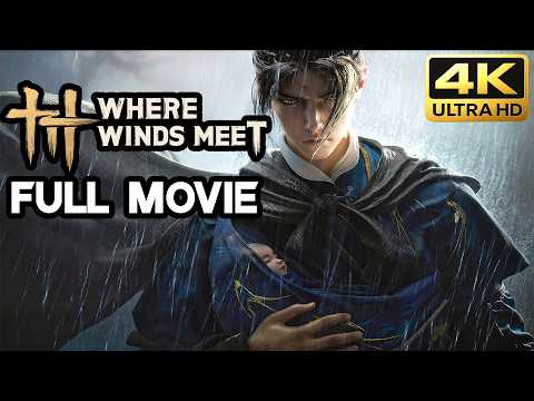 Where Winds Meet - All Cutscenes Full Game Movie 2025 (4K 60FPS) Chapter 1: Heaven Has No Pier