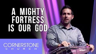 A Mighty Fortress is Our God