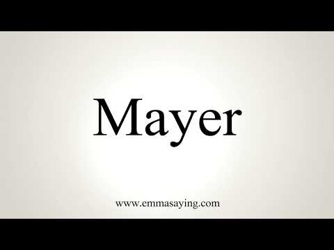 How To Pronounce Mayer