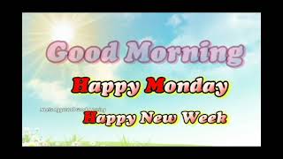 Happy Monday,Good Morning Happy Monday,Happy Monday Whatsapp Status Video,Monday Wishes,Greeting,Sms