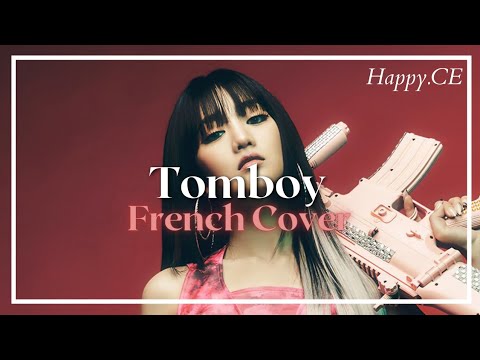 (여자)아이들((G)I-DLE) - 'TOMBOY' | French cover