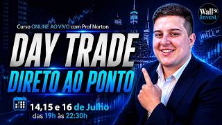 Day Trading Course Live Online with Prof. Norton Dias - July 14, 15, 16 thumbnail