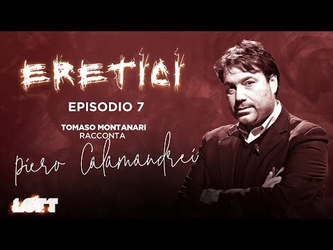 Tomaso Montanari racconta Piero Calamandrei - Eretici | Esclusiva LOFT