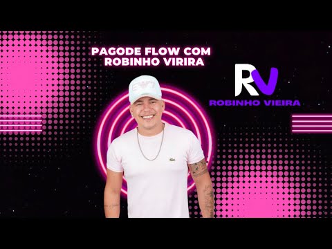 Pagode com Robinho vieira no flow