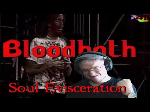 Bloodbath - Soul Evisceration (live) reaction