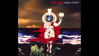Julian Cope - Peggy Suicide (Full Album)