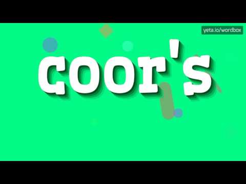 COOR'S - HOW TO PRONOUNCE IT!?