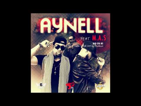 Aynell (feat. M.A.S) - Mad Ova Wi (Du Ferme Remix Officiel 2014 by DJ Priceless)