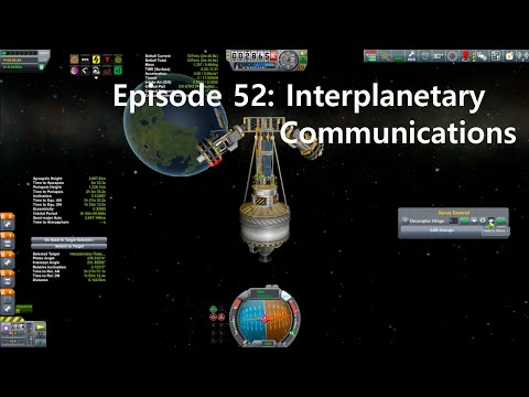 KSP Career: Episode 52 - Interplanetary Communications