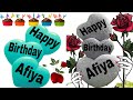 Happy Birthday Afiya/Happy Birthday to you Afiya/Happy Birthday Afiya song/wishes for Afiya