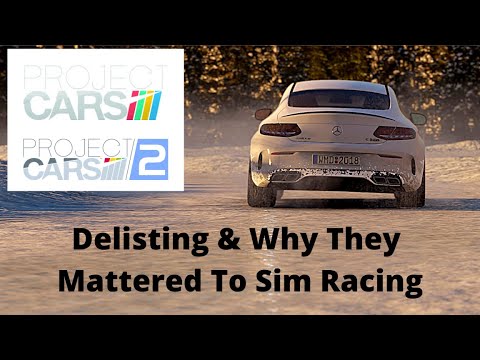 Project Cars Delisting - Why They Matter to Sim Racing!
