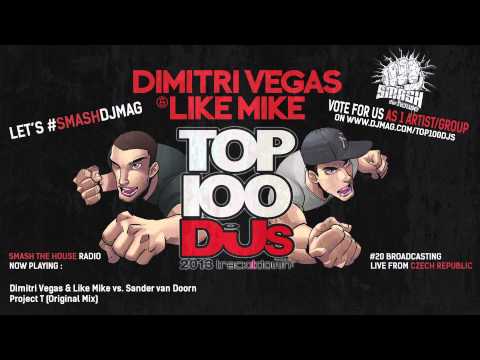 Dimitri Vegas & Like Mike - Smash The House Radio #20