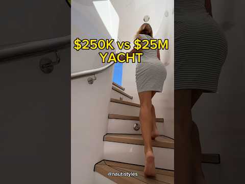$250K vs $25M Yacht-Home 🤔 😳🤯 #yachtforsale #boats #yachttour #superyacht