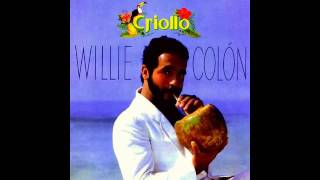 Willie Colon -  Noche Criolla