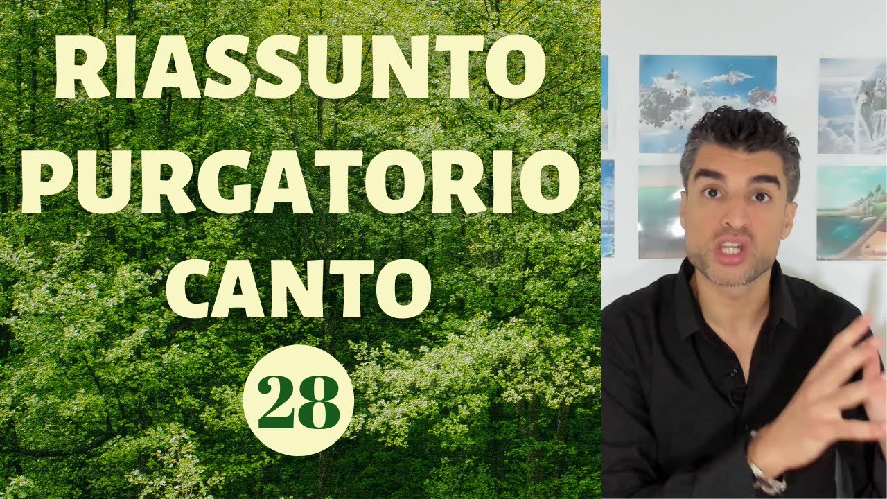 Purgatorio (Canto 28) Riassunto - Dante Alighieri: Divina Commedia
