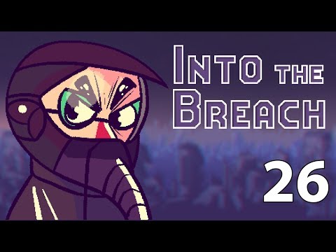 Into the Breach - Northernlion Plays - Episode 26 [Rusty]