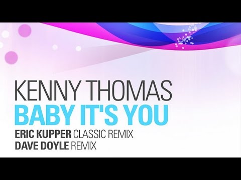 Kenny Thomas - Baby It's You (Eric Kupper Classic Mix)