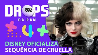 Vem aí Cruella 2 | Drops da Pan
