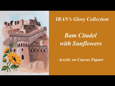 Painting of Bam Citadel with Sunflowers / UNESCO World Heritage Site/ Iran Landmarks/ Kerman